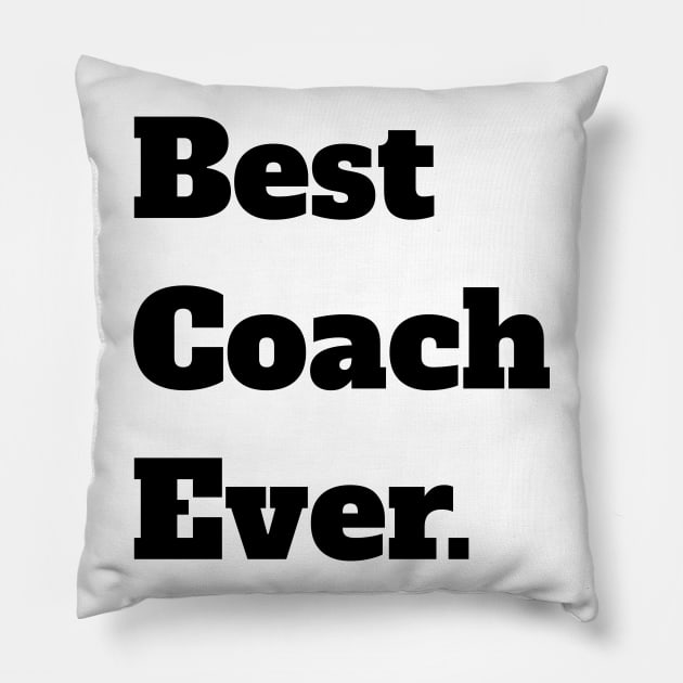 Best Coach Ever Pillow by maro_00