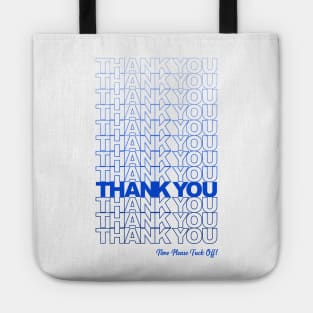 Thank you, F*ck Off (Blue) Tote