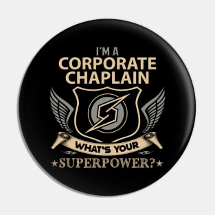 Corporate Chaplain T Shirt - Superpower Gift Item Tee Pin