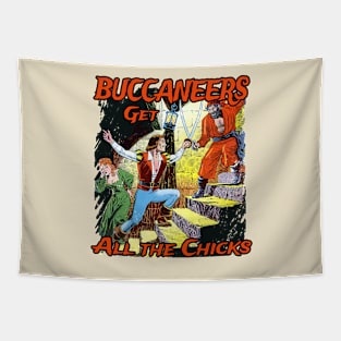 Buccanners get all the Chicks Tapestry