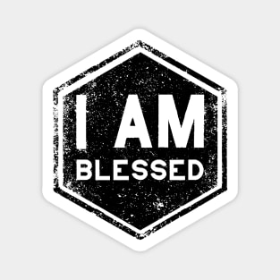 I AM Blessed - Affirmation - Black Magnet