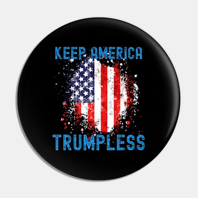 Keep America Trumpless ny -Trump Pin by lam-san-dan
