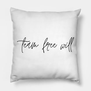 team free will supernatural cute caption Pillow