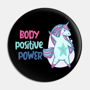 Body positive power -beautiful light blue unicorn Pin