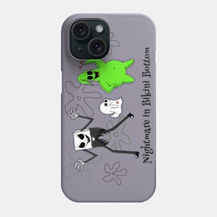 Nightmare in Bikini Bottom Phone Case