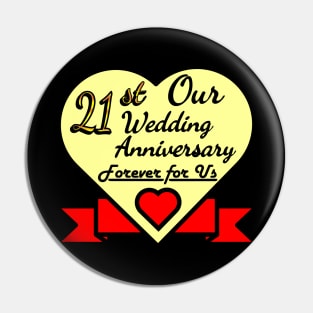 Our 21st Wedding anniversary Pin