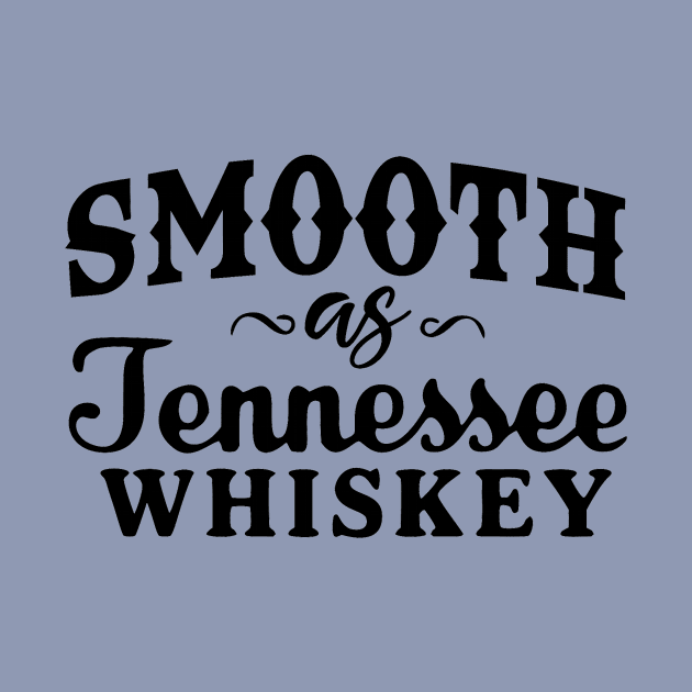 Smooth As Tennessee Whiskey by Okanagan Outpost