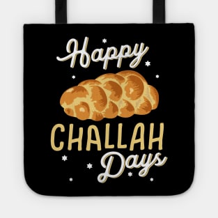 Happy Challah Days Hanukkah Chanukah Funny Jewish Bread Tote