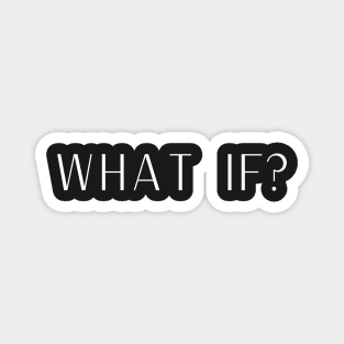 What If? Magnet