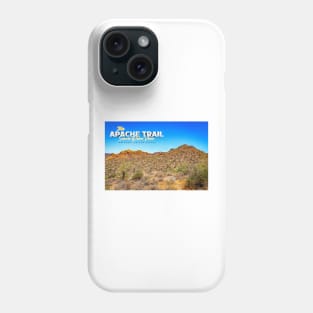 Apache Trail Scenic Drive View Phone Case