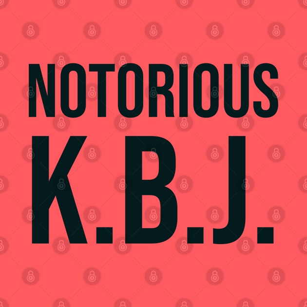 Ketanji Brown Jackson - Notorious KBJ by UrbanLifeApparel