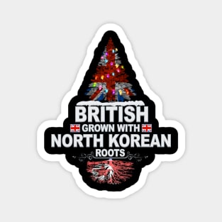 British Grown With North Korean Roots - Gift for North Korean With Roots From North Korea Magnet