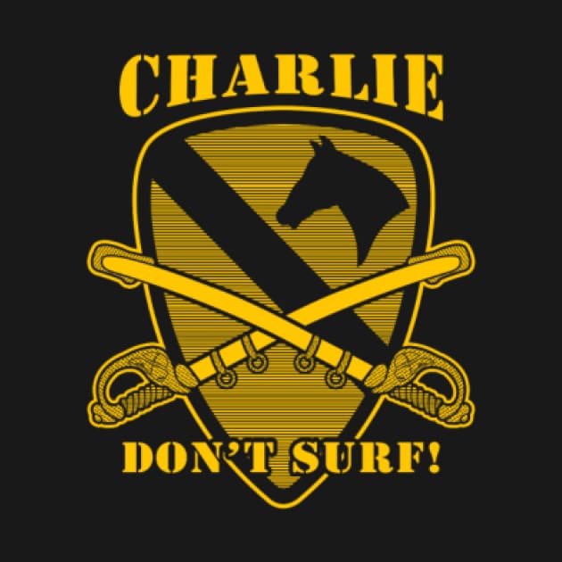 Apocalypse Now quote - Charlie don't surf by Quy Sinoda
