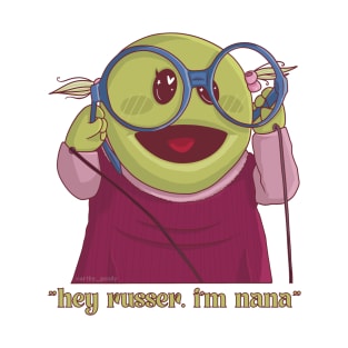 Nanalan hey russer I’m nana T-Shirt