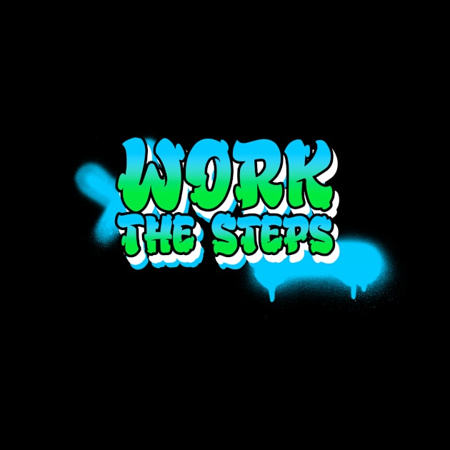 Work the Steps by JodyzDesigns