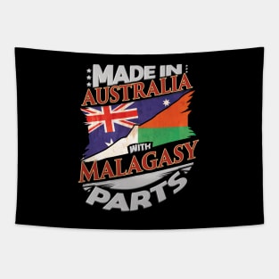 Made In Australia With Malagasy Parts - Gift for Malagasy From Madagascar Tapestry