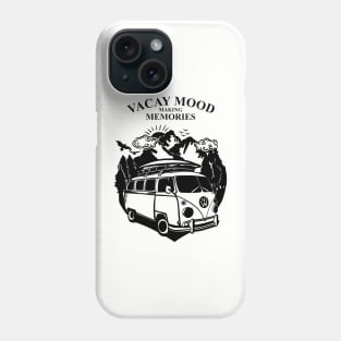 Vacay Mood Making Memories Phone Case