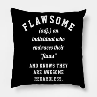 Flawsome Pillow