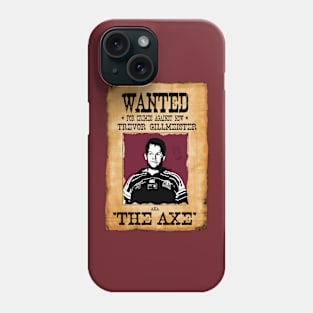 State of Origin - QUEENSLAND - Wanted Poster- TREVOR GILLMEISTER Phone Case