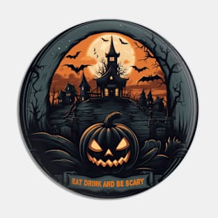 Eat, drink, and be scary! Pin