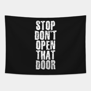 Don't Open That Door Tapestry