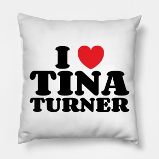 I Heart Tina Turner v2 Pillow