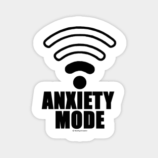 Anxiety Mode Magnet