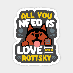 All You Need Is Love And A Rottsky Magnet