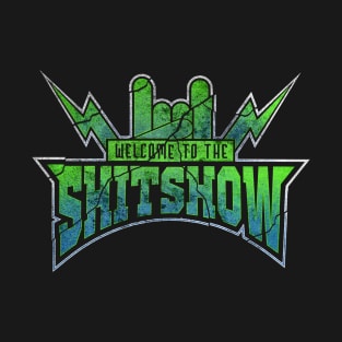 Welcome to the Shitshow T-Shirt