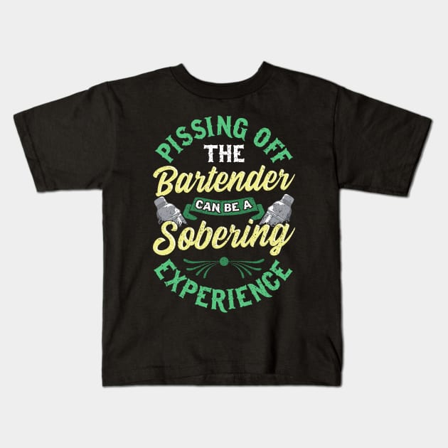 Pissing Off The Bartender T-Shirt Pissing Off The Bartender T-Shirt