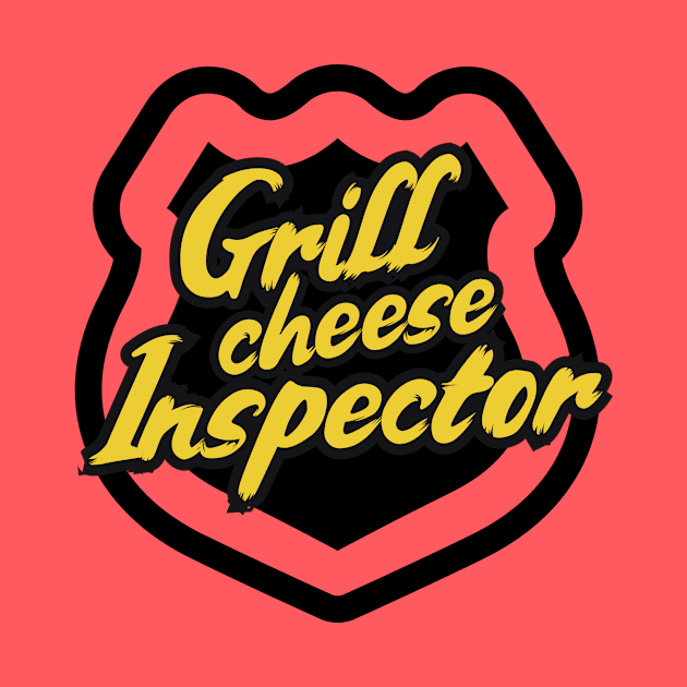 Grill Cheese Inspector by Shirt Chute