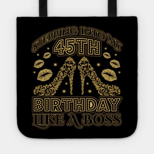 Stepping into my 45th Birthday Boss Tote