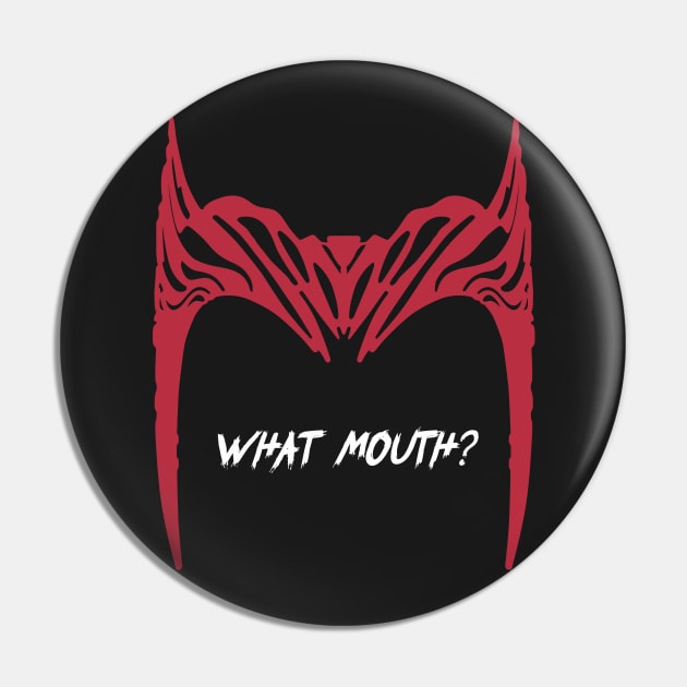 What Mouth? Pin by Cinestore Merch