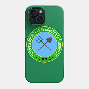 Tolpuddle Martyrs Friendly society Phone Case