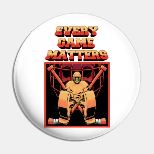 EVERY GAME MATTERS Pin