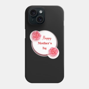 Happy Mothers Day, Happy First Mothers Day, Mother's Day Phone Case