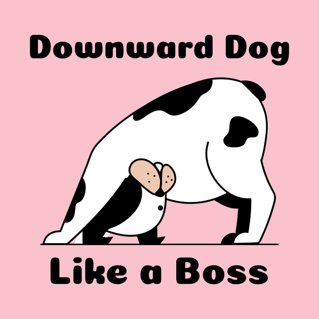 Funny Yoga | Downward Dog Like A Boss by GymLife.MyLife