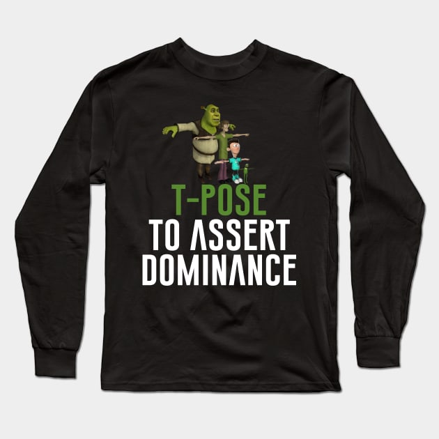 T-Pose To Assert Dominance Poster for Sale by artsylab