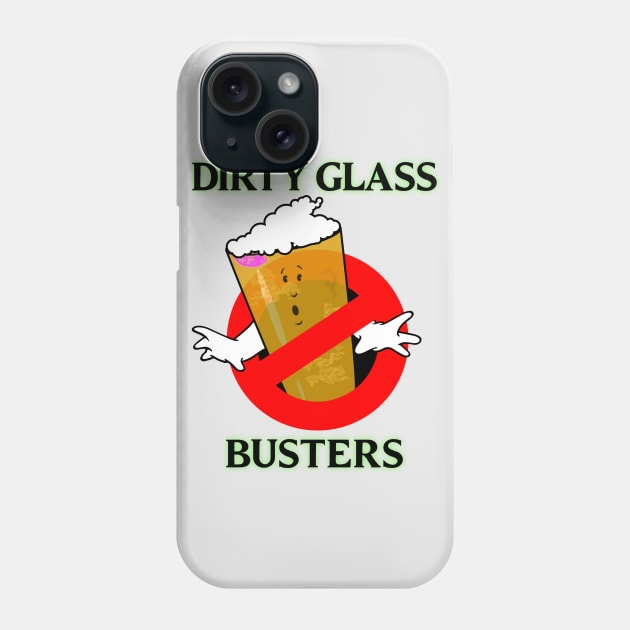 Dirty Glass Busters Phone Case by HopNationUSA