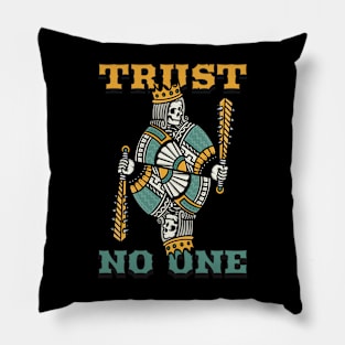 Trust No One King Poker Card Pillow