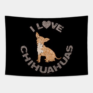 I LOVE CHIHUAHUAS Dog Lover Circle Design Tapestry