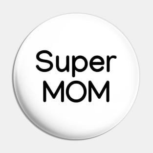 Super MOM Black Pin