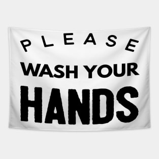 Please Wash Your Hands Tapestry