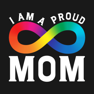 I Am A Proud Autism Mom T-Shirt