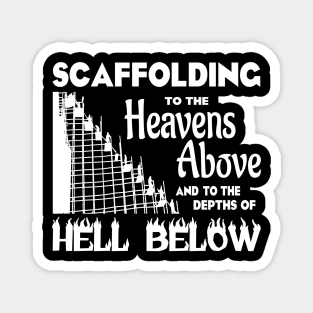 Scaffold To Heaven & Hell Magnet