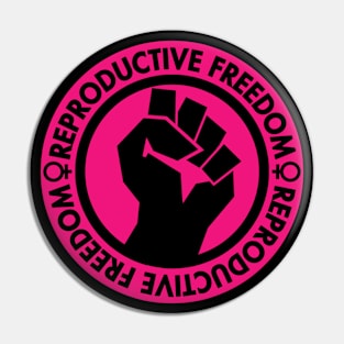 Demand Reproductive Freedom - Raised Clenched Fist - hot pink Pin