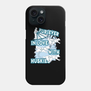 Fur-ever in love with huskies Phone Case