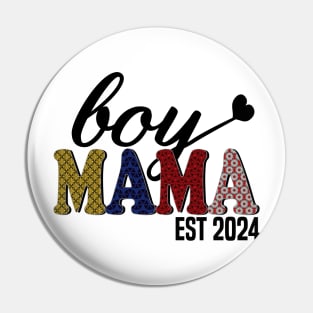 boy Mama Est 2024 Pin