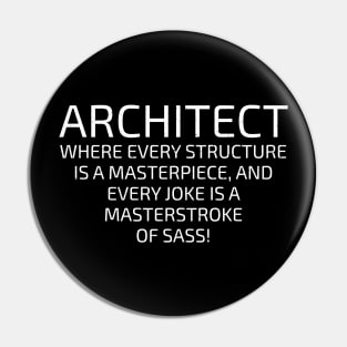Architect Where Every Structure is a Masterpiece Pin