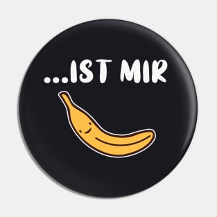 Ist mir Banane Pin